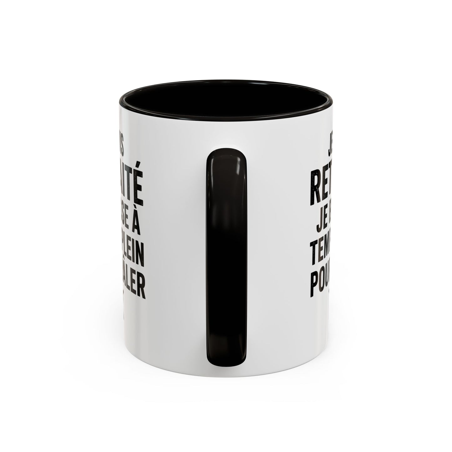 Mug Retraité Drôle – Je Suis Retraité Je Bosse à Temps Plein pour Râler – Cadeau Humour Retraite Homme Femme 325ml