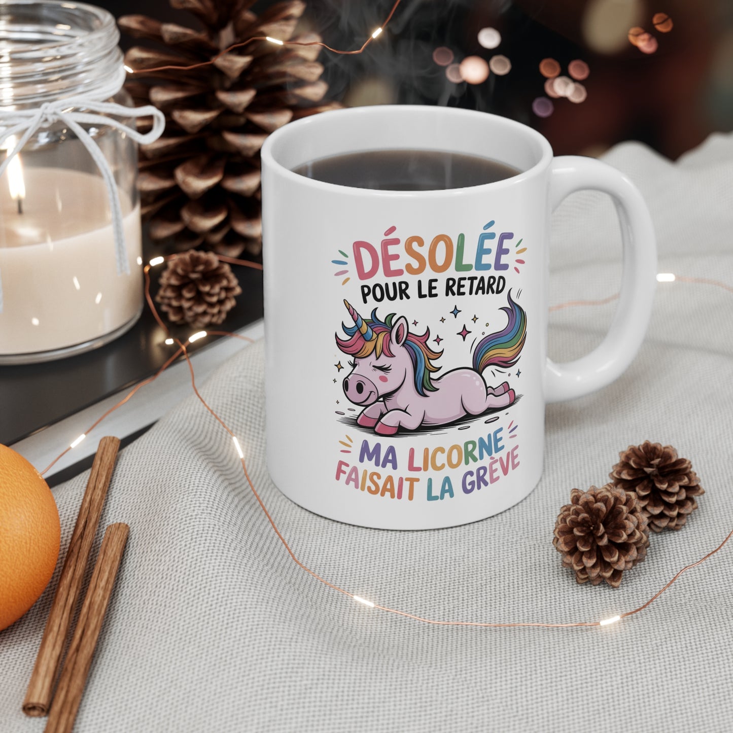Mug Licorne Drôle – Désolée Pour Le Retard Ma Licorne Faisait La Grève – Tasse Humoristique Arc-en-ciel – Cadeau Original 325 ml