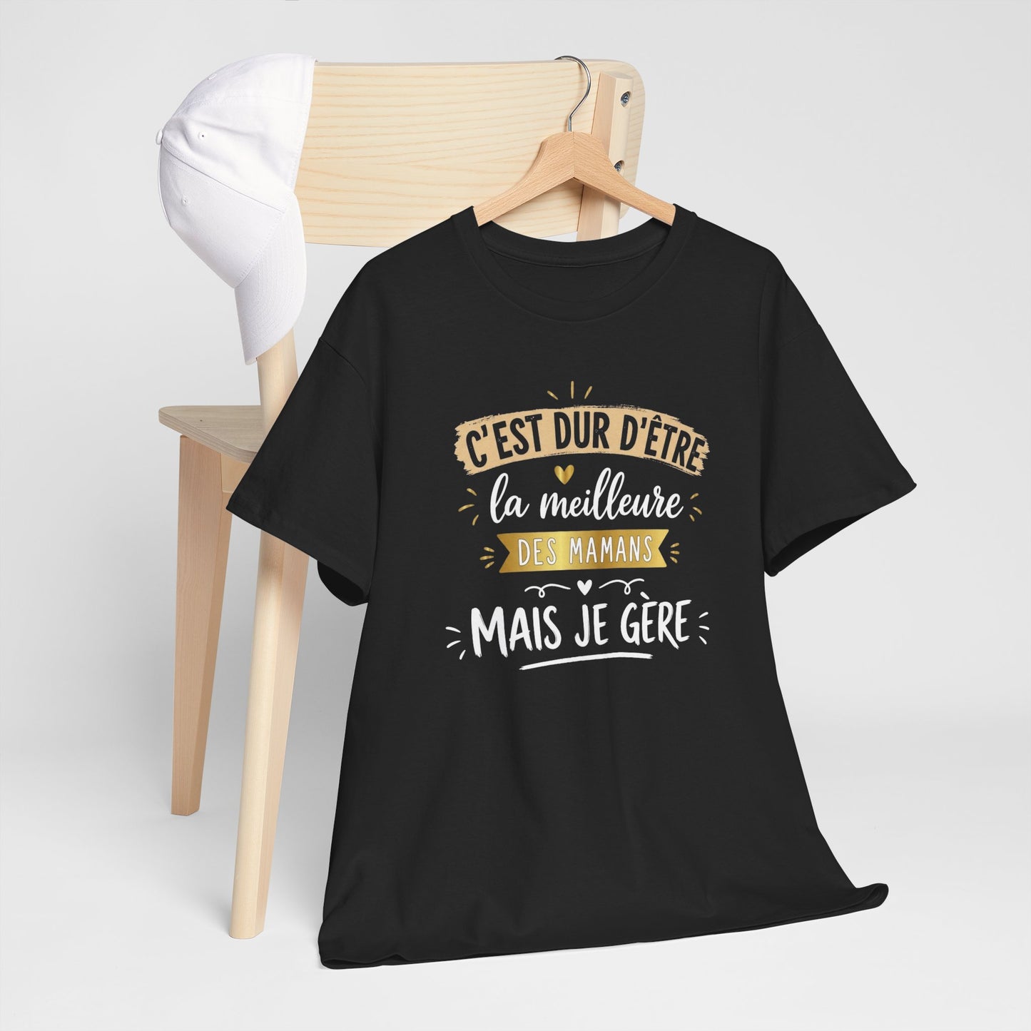 Tee Shirt C’est Dur D’Être La Meilleure Des Mamans Mais Je Gère – Cadeau Maman Femme Humour Anniversaire Fête des Mères