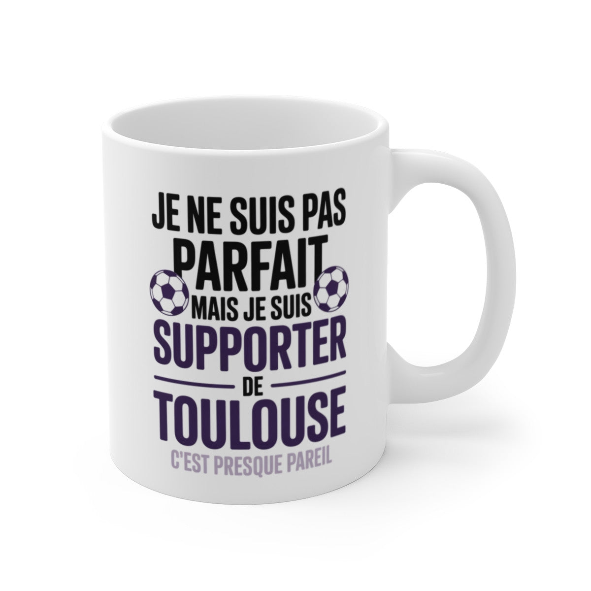 Tasse Toulouse Football Club Pas Parfait Mais Fan du TFC  Mug Supporter Violet Humour