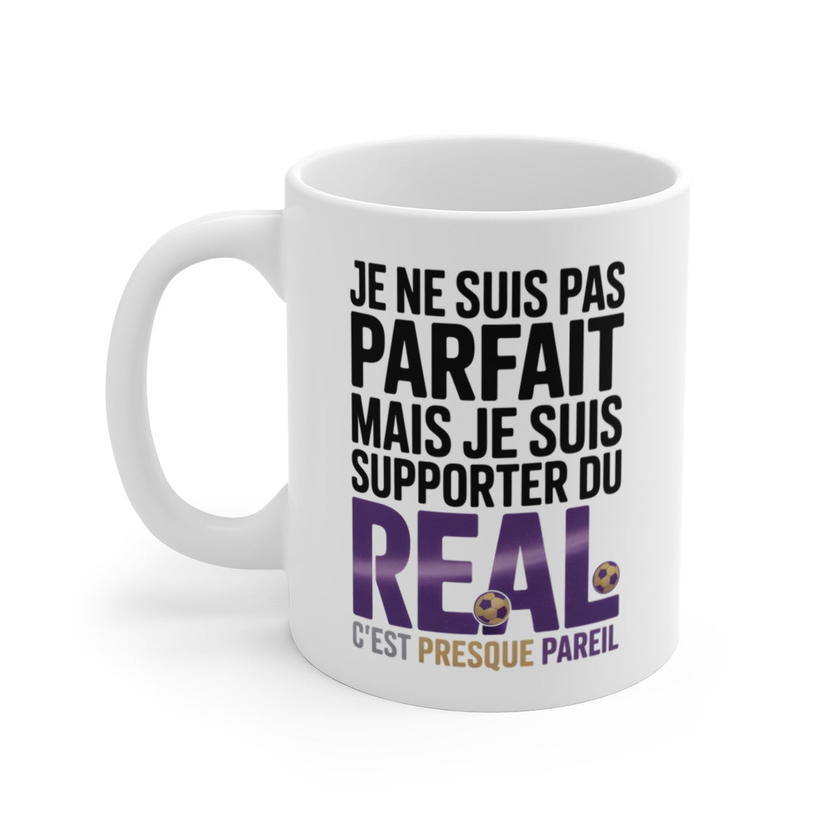 Tasse Real Madrid Pas Parfait Mais Supporter du Real  Mug Humour Football Blanc Violet