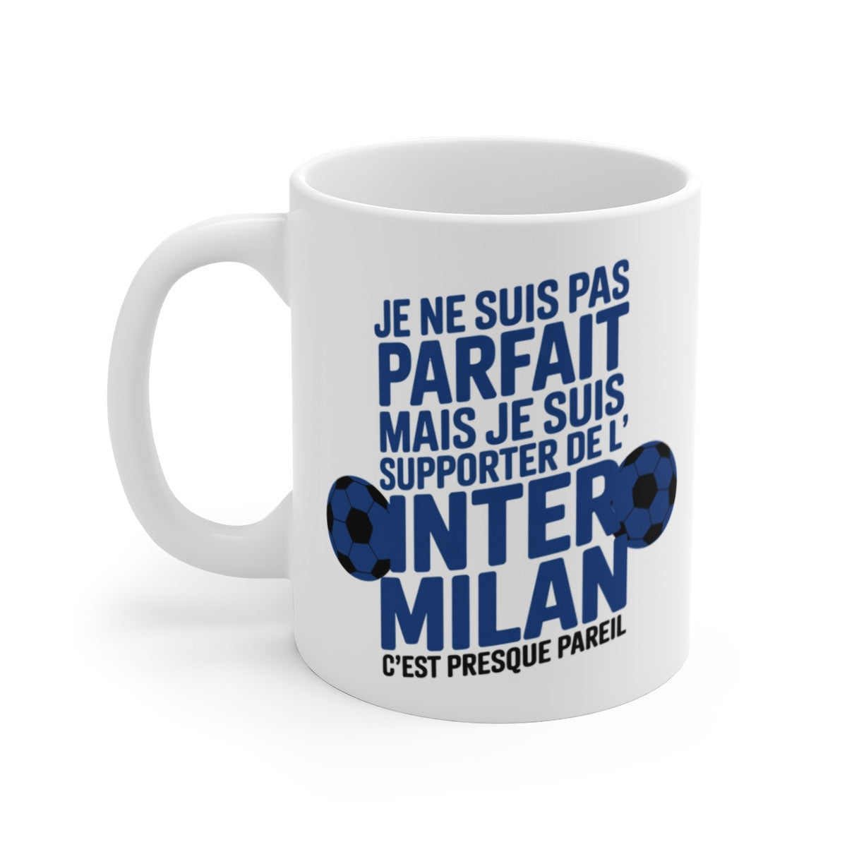 Tasse Inter Milan  Mug Pas Parfait Mais Supporter Idée Cadeau Fan Nerazzurri Serie A Italie