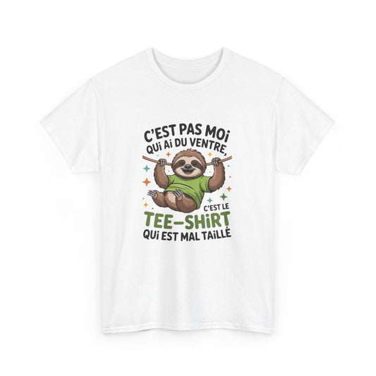 T-shirt Humour Paresseux C’est pas moi, c’est le tee-shirt–Coupe Unisexe Blanc ou Gris  Drôle & Décontracté