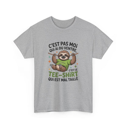 T-shirt Humour Paresseux C’est pas moi, c’est le tee-shirt–Coupe Unisexe Blanc ou Gris  Drôle & Décontracté