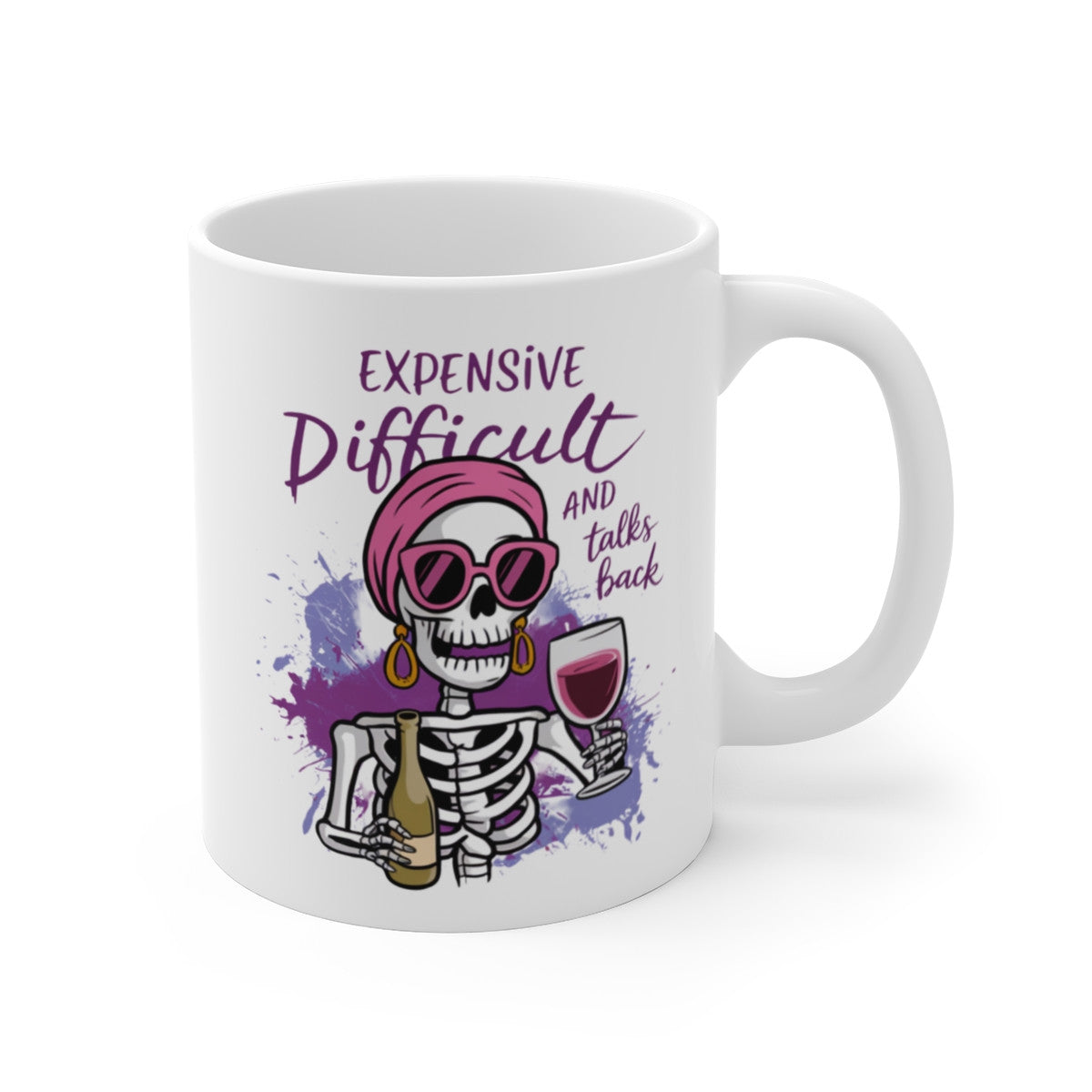 Tasse Squelette Femme avec Vin  Expensive, Difficult and Talks Back  Mug Humour Sarcastique Féminin