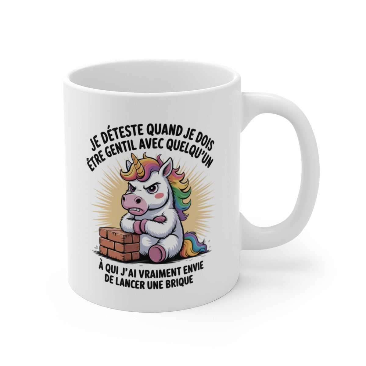 Mug Tasse Humour Licorne  Je déteste quand je dois être gentil… Idée Cadeau Drôle Amusant