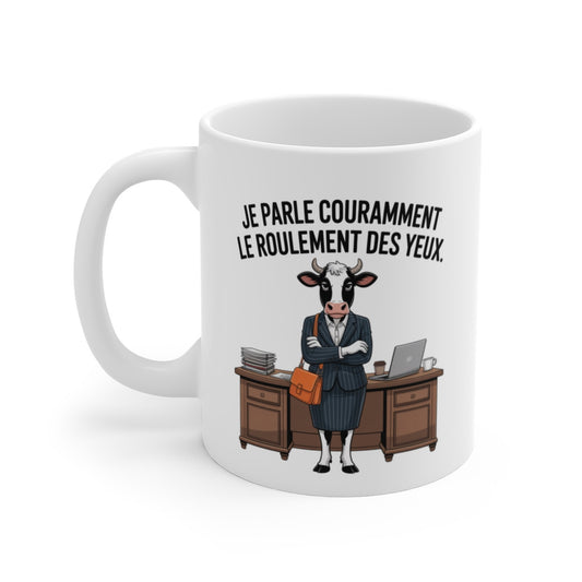 Mug Humour Vache  Je parle couramment le roulement des yeux Idée Cadeau Drôle pour Collègues, Bureaux, Chefs Sarcastiques