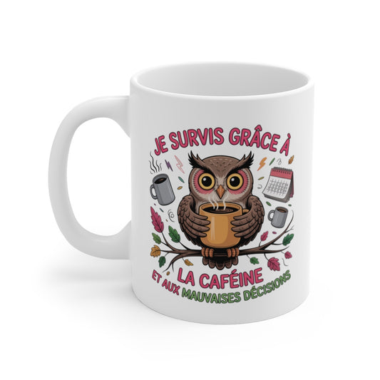 Mug Tasse Drôle Café  Je Survis Grâce à la Caféine et aux Mauvaises Décisions Idée Cadeau Humour Travail, Chouette