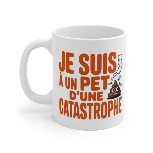 Mug Tasse Je suis à un pet d’une catastrophe Tasse Humour Noir Stressé Idée Cadeau Rigolo Humour Drôle