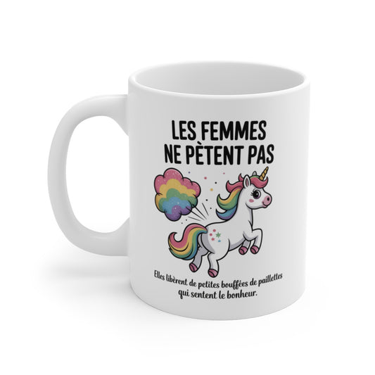Mug Licorne Humour Féminin Les Femmes Ne Pètent Pas Idée Cadeau Drôle Magique Arc-en-Ciel