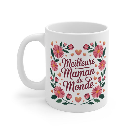 Mug Meilleure Maman du Monde Cadeau Fête des Mères Tasse Fleurie Maman Chérie Idée Cadeau Tendresse