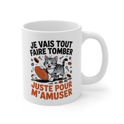 Mug Chat Marrant  Je Vais Tout Faire Tomber Juste Pour M’amuser Cadeau Rigolo pour Fan de Chats