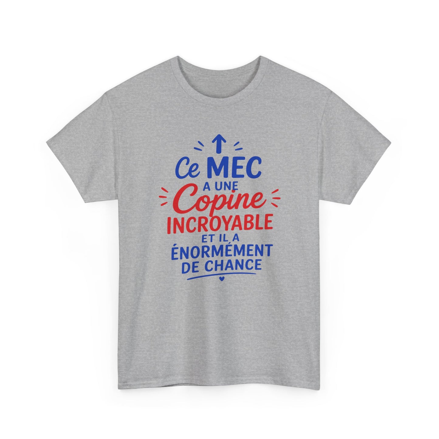 Tee-Shirt Humour Couple Homme – Ce Mec A Une Copine Incroyable  – Cadeau Petit Ami Homme Adulte