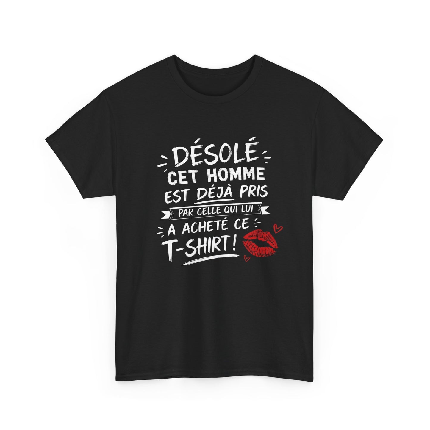 T-Shirt Homme Humour Couple – Désolé Cet Homme Est Déjà Pris – Cadeau Amoureux Mari Petit Ami Saint Valentin