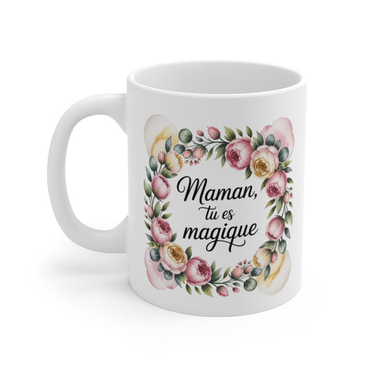 Mug Fête des Mères Maman Tu Es Magique Tasse Cadeau Fleurie Idée cadeau