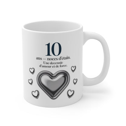 Mug 10 Ans Mariage Noces d’Étain  Tasse Amour Décennie 325ml Idée cadeau