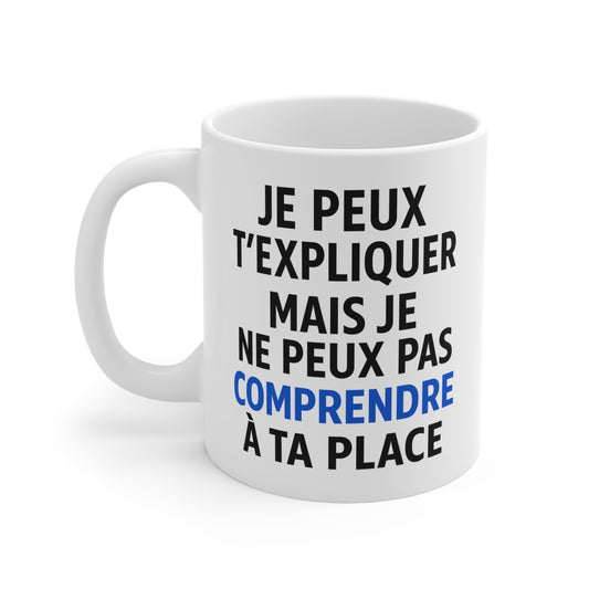 Tasse Humour Citation – Mug Drôle Comprendre – Cadeau Collègue Bureau 325ml