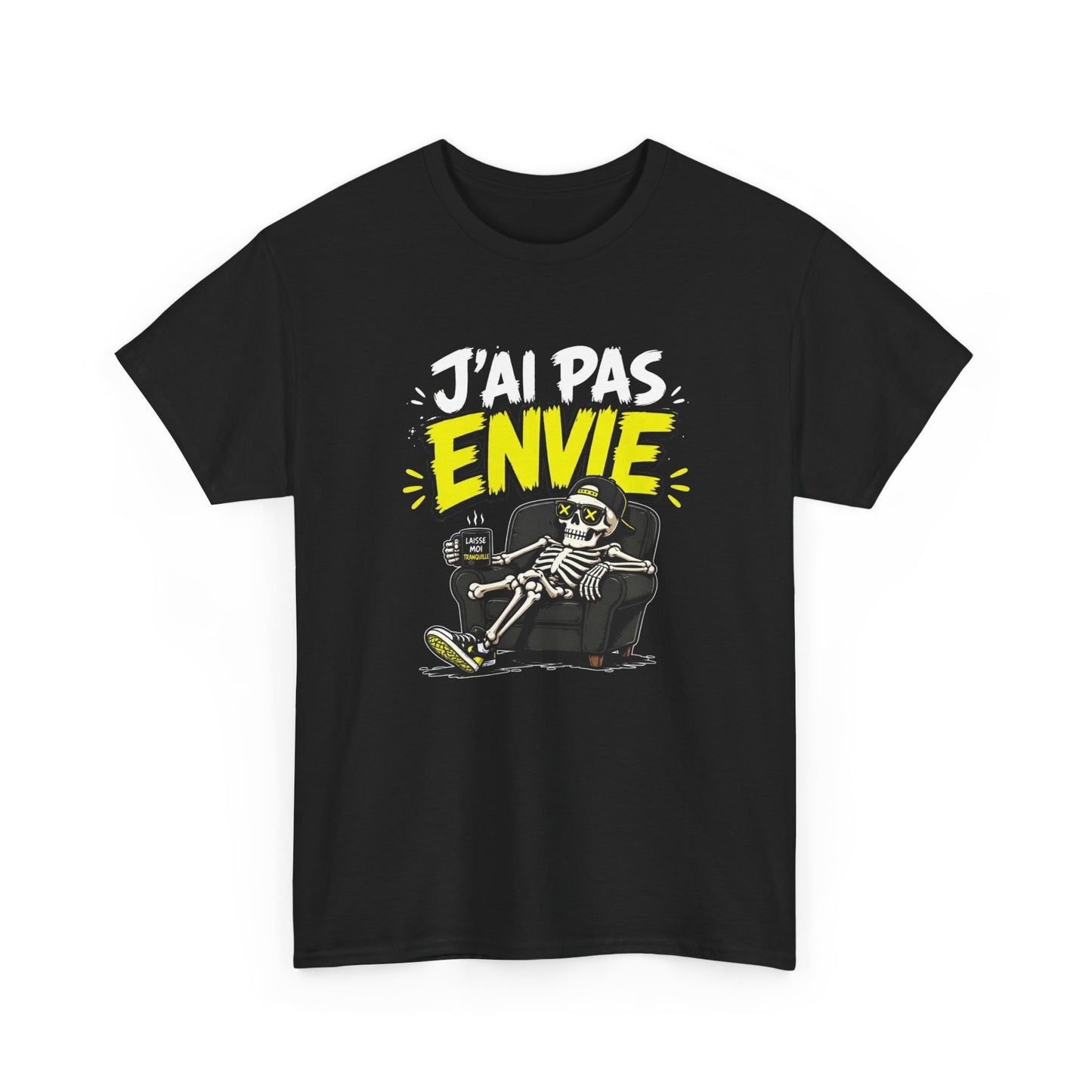 T-Shirt Humour J’ai Pas Envie – Tee Shirt Drôle Adulte Flemme Fatigue Travail Canapé Citation Fun Cadeau Collègue Homme Femme