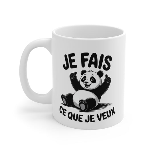 Tasse Humour Panda – Mug Citation Drôle Je Fais Ce Que Je Veux – Cadeau Animal Mignon 325ml