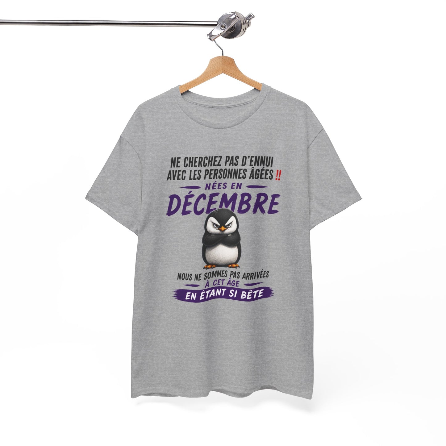 Tee-Shirt Né en Décembre Humour Senior – Cadeau Retraité Homme Femme – Pingouin Drôle Anniversaire Personne Âgée