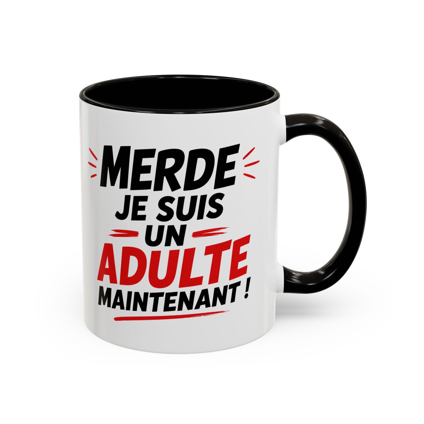 Tasse Merde Je Suis Un Adulte Maintenant – Mug Humour Adulte – Idée Cadeau Anniversaire 18 ans Homme Femme 325ml