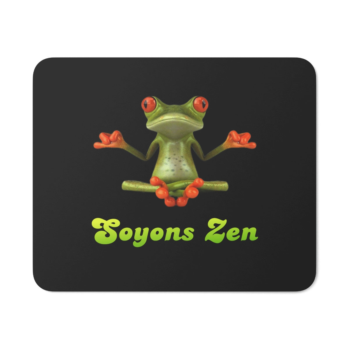 Tapis de souris 22x18 cm – Grenouille Méditation « Soyons Zen » – Design Fun & Détente