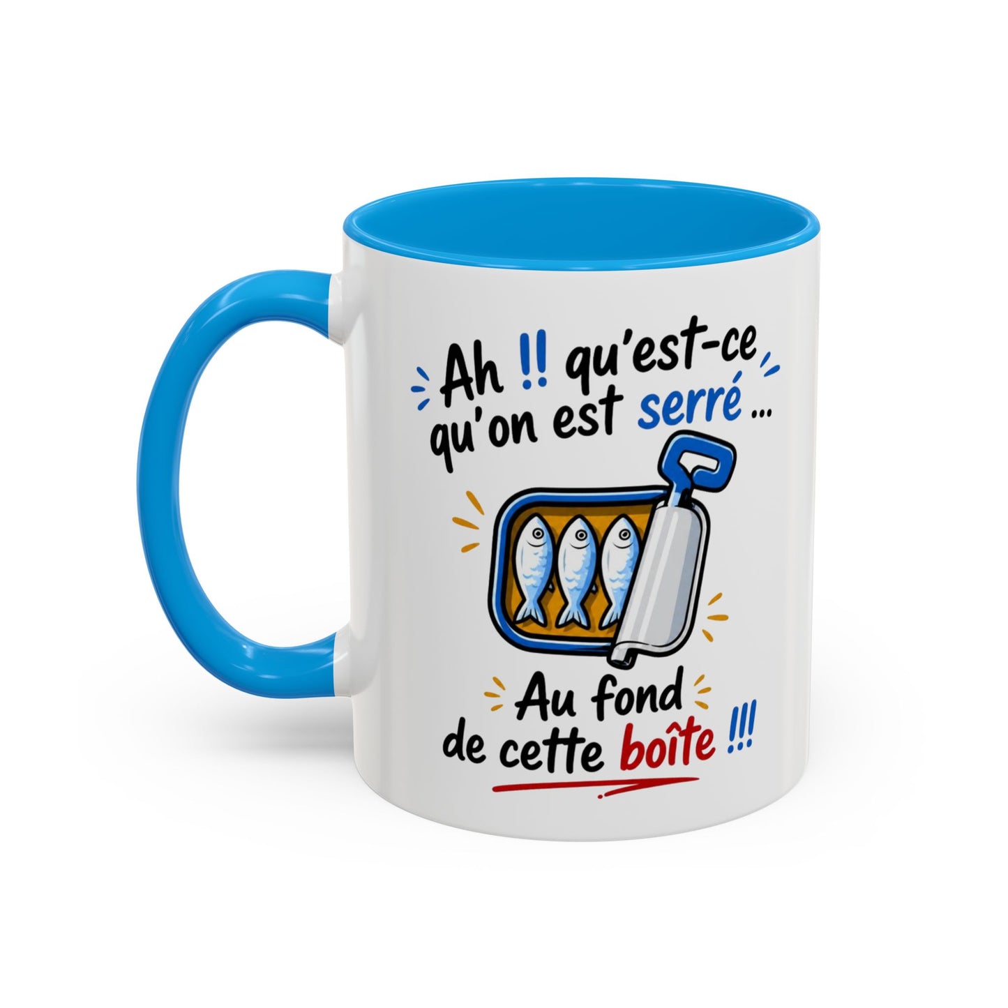 Mug Humour Sardines – Ah Qu’est-ce Qu’On Est Serré Au Fond De Cette Boîte – Tasse Drôle Cadeau Original Fun Céramique 325ml