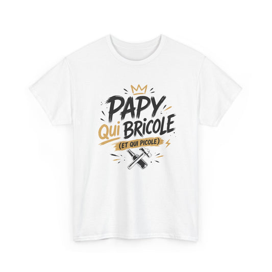T-Shirt Papy Bricoleur Humour – Papy Qui Bricole Et Qui Picole – Cadeau Homme Bricolage Drôle