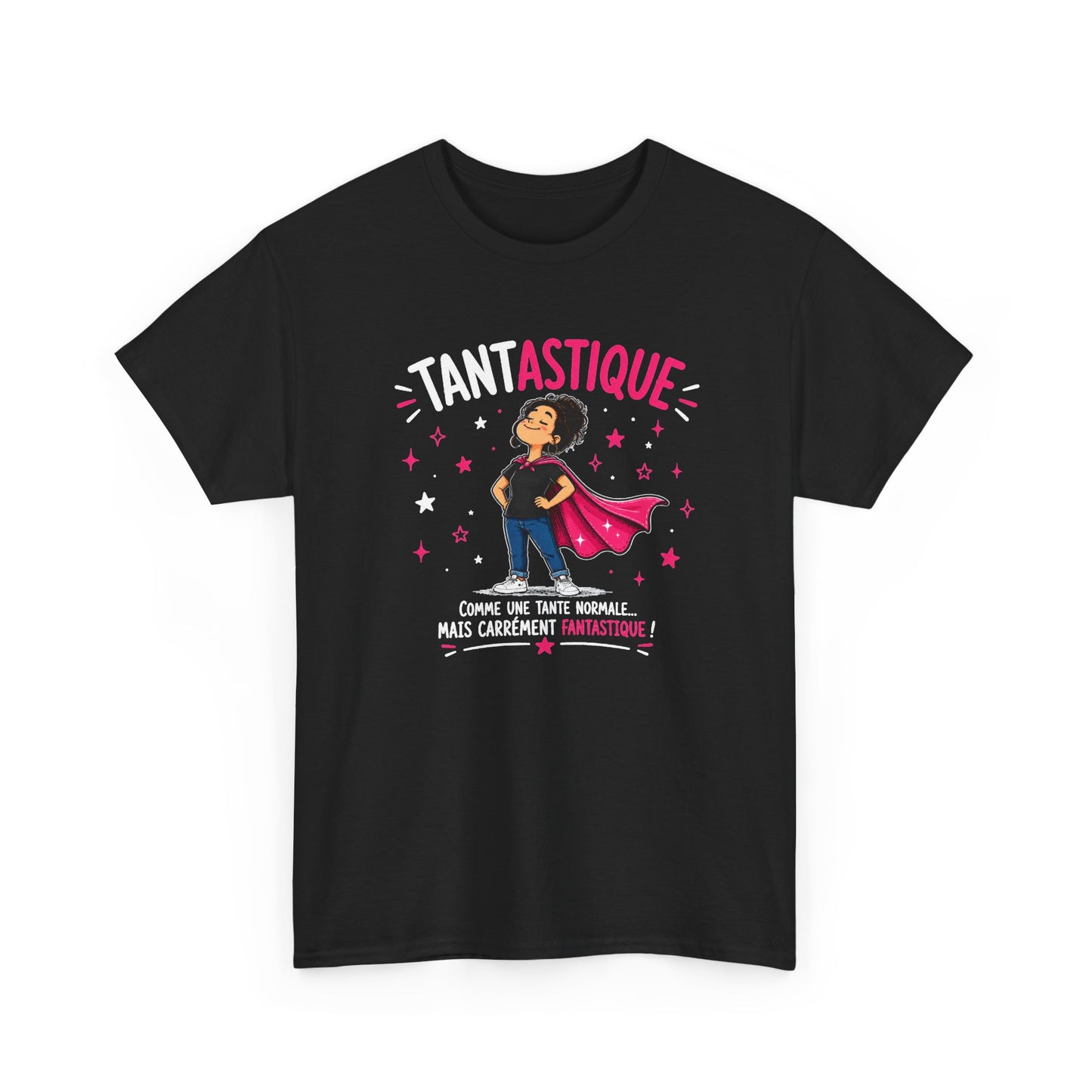 Tee Shirt Tante Femme – Tantastique Comme une Tante Normale Mais Carrément Fantastique – T-Shirt Humour Cadeau Original