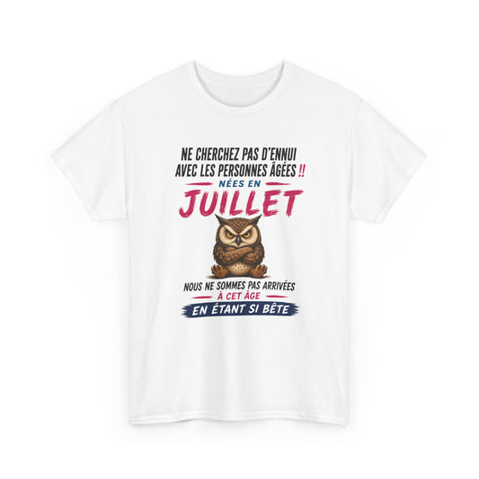 Tee-Shirt Né en Juillet Humour Retraité – Cadeau Anniversaire Senior Homme Femme – Chouette Drôle Personne Âgée