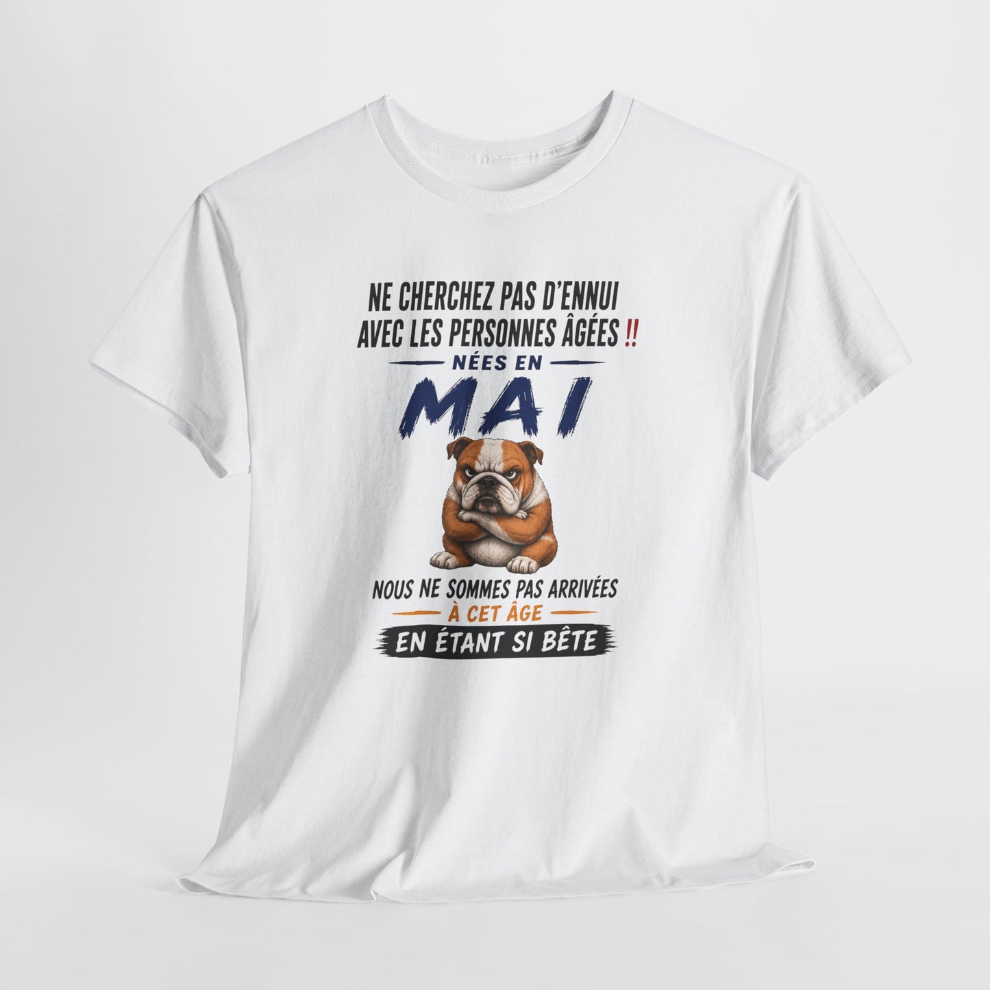 Tee-Shirt Retraité Mai Humour – Cadeau Anniversaire Senior Homme Femme – Bouledogue Drôle Retraite