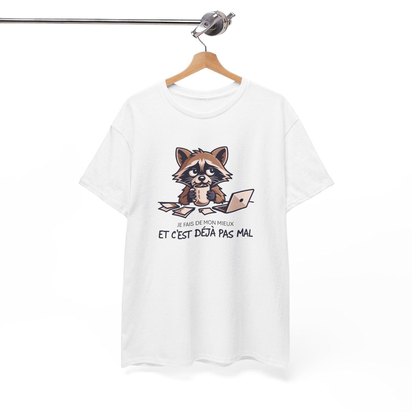 T-Shirt Humour Je Fais De Mon Mieux Et C’est Déjà Pas Mal – Tee Shirt Drôle Travail Fatigue Bureau Burnout Léger Raton Laveur Cadeau Homme Femme