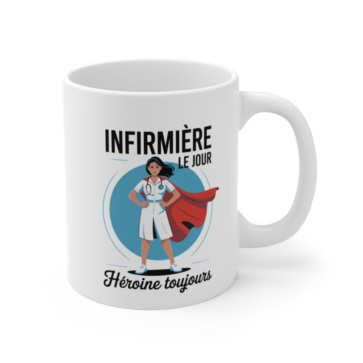 Tasse Infirmière Cadeau – Mug Héroïne Soignante 325ml – Métier Santé Courage Femme Inspirante