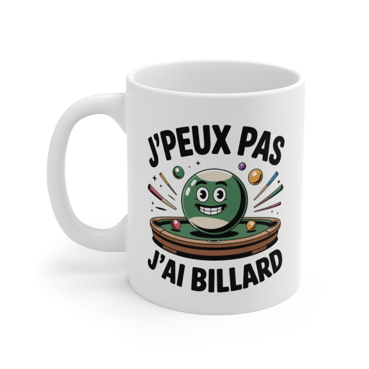 Tasse J’peux Pas J’ai Billard Cartoon – Mug Humour Balle Souriante 325ml – Cadeau Fun Snooker Pool Jeune