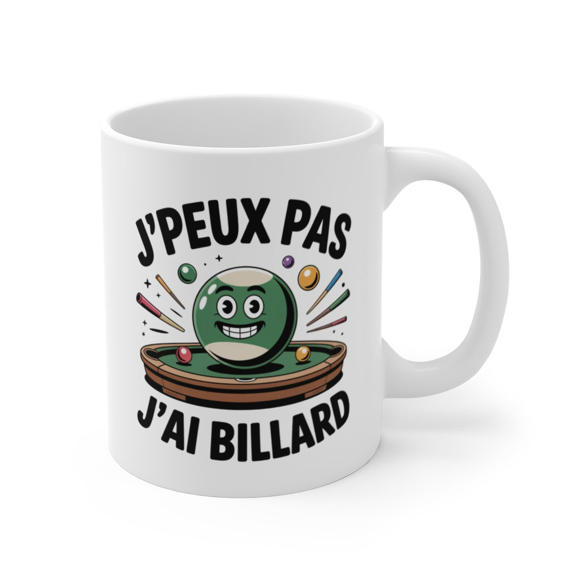 Tasse J’peux Pas J’ai Billard Cartoon – Mug Humour Balle Souriante 325ml – Cadeau Fun Snooker Pool Jeune