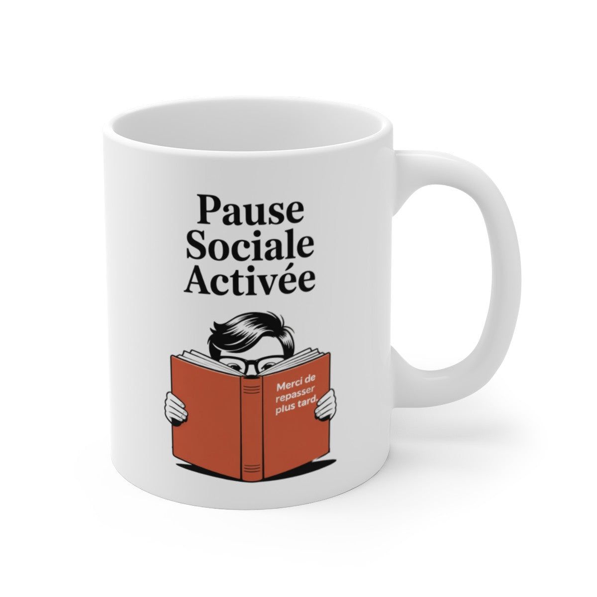 Tasse Pause Sociale Activée – Mug Humour Lecture Introverti 325ml – Cadeau Asocial Lecteur Timide
