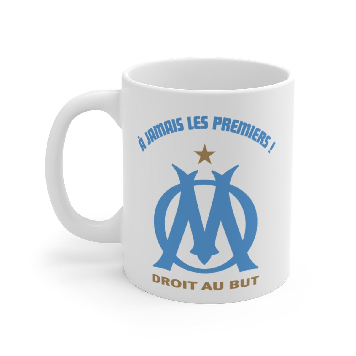 Tasse Supporter Marseille OM – Mug À Jamais Les Premiers 325ml – Cadeau Humour Foot Sud Bleu et Blanc