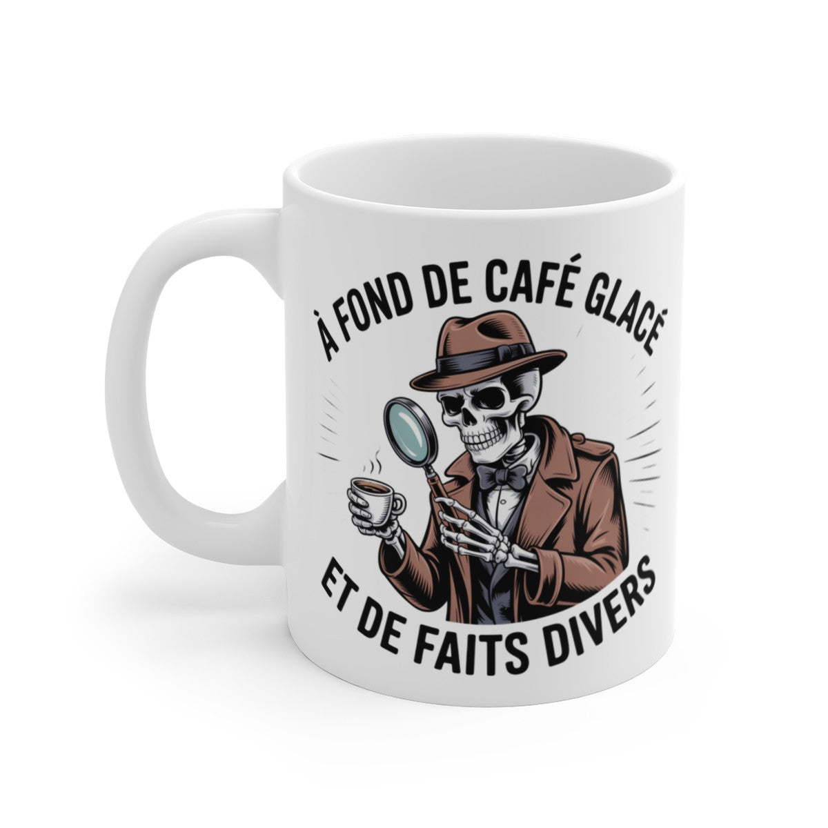 Tasse True Crime Café Glacé – Mug Squelette Détective Humour Noir 325ml – Cadeau Fan Faits Divers et Mystères
