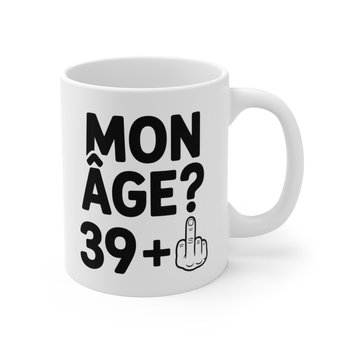 Tasse Humour 39 Ans – Mug Mon Âge 39 + Doigt d’Honneur – Cadeau Anniversaire Drôle & Insolent 325ml