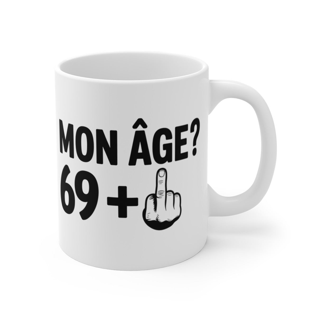 Tasse Humour 69 Ans – Mug Mon Âge 69 Plus Doigt – Cadeau Anniversaire Original et Irrévérencieux 325ml