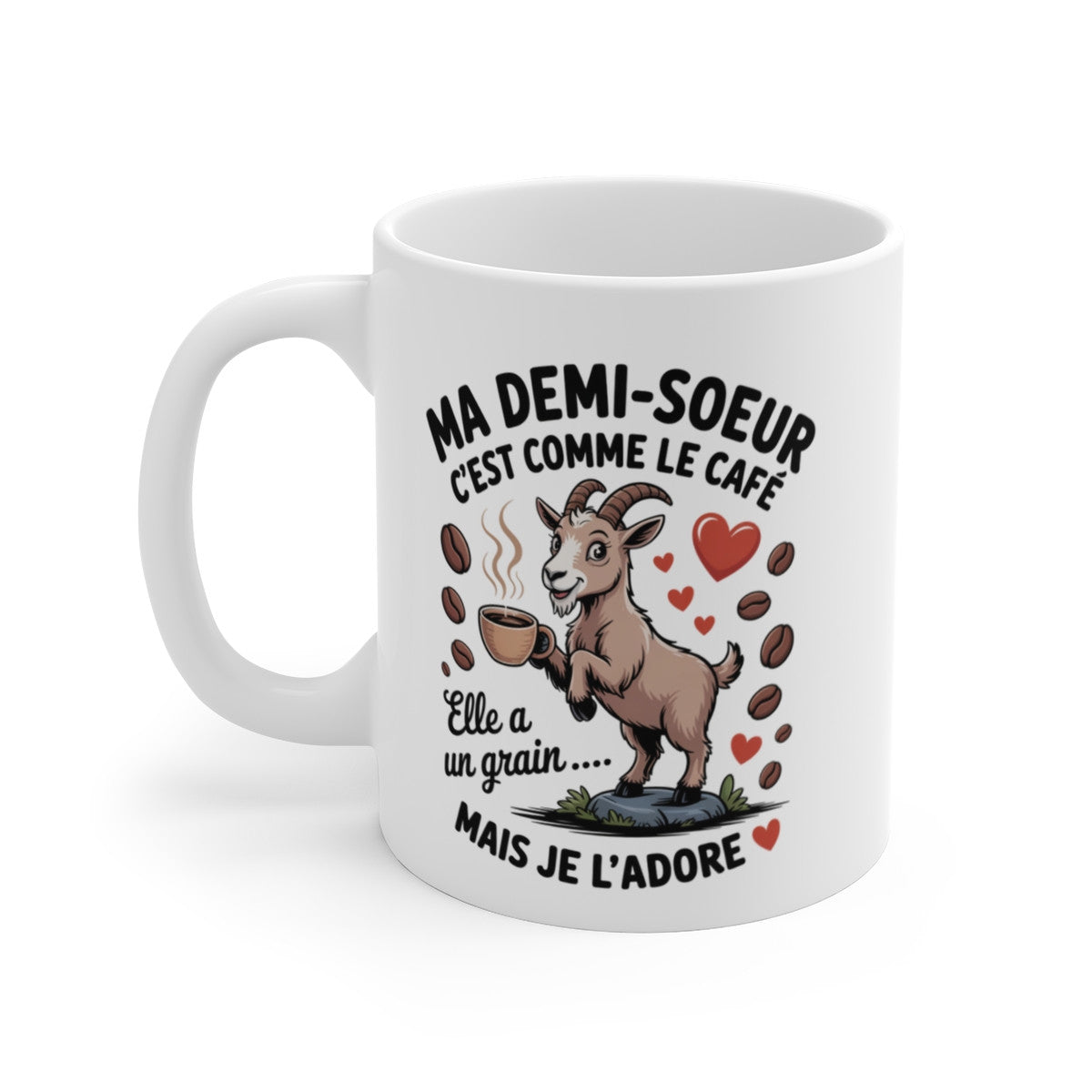 Tasse Demi-Sœur Chèvre – Mug Humour Famille Café – Cadeau Marrant Fille Animaux Original 325ml