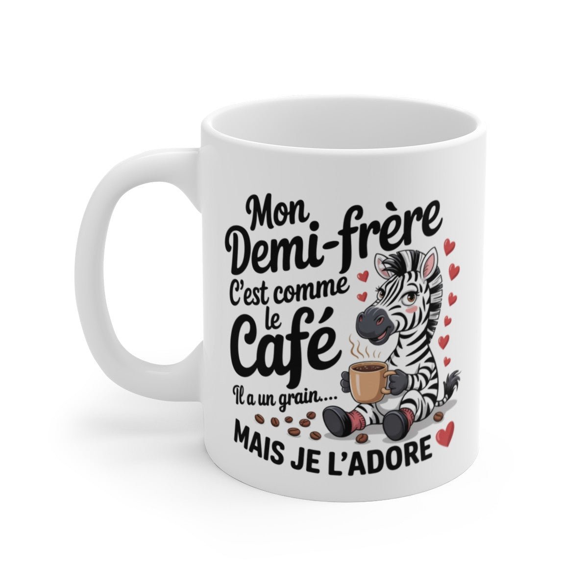 Tasse Mon Demi-Frère Zèbre – Mug Humour Café Famille – Cadeau Marrant Frère Original 325ml