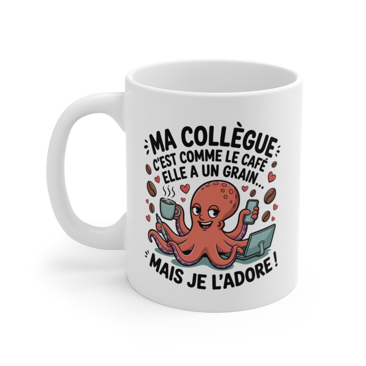 Tasse Ma Collègue Multitâche – Mug Humour Pieuvre Bureau – Cadeau Femme Rigolo Travail 325ml
