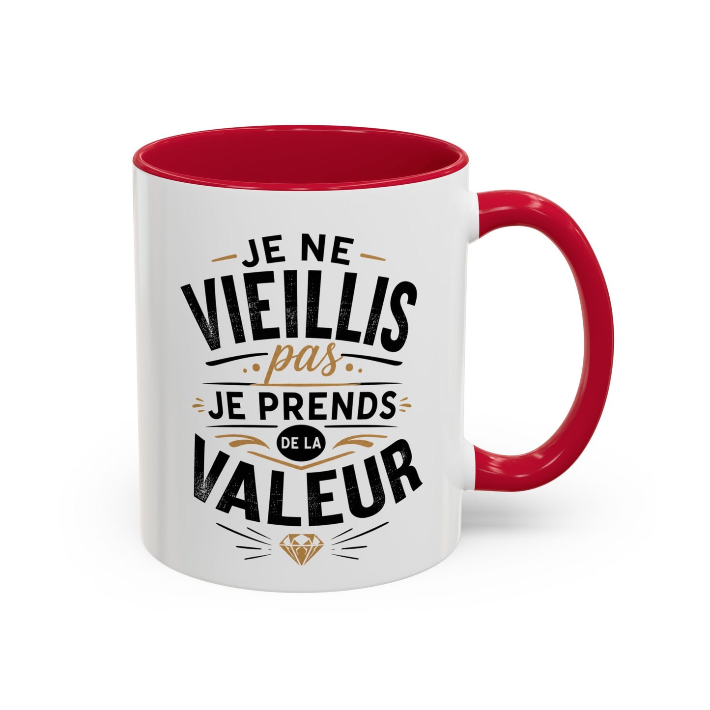 Tasse Je Ne Vieillis Pas Je Prends De La Valeur – Mug Humour Anniversaire Homme Femme – Idée Cadeau Originale 325 ml