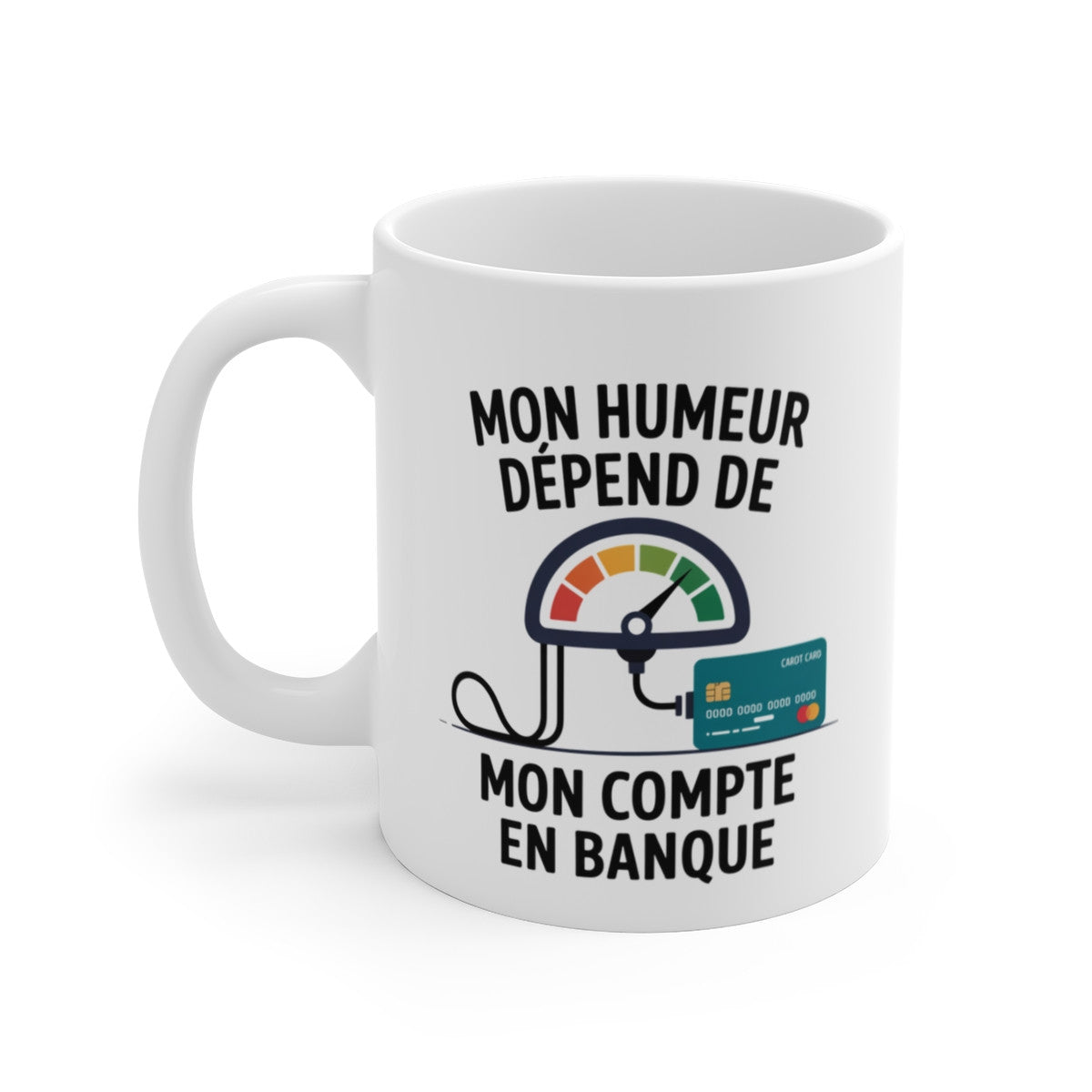 Tasse Humeur Argent – Mug Carte Bancaire Drôle – Cadeau Humour Finances Banque 325ml