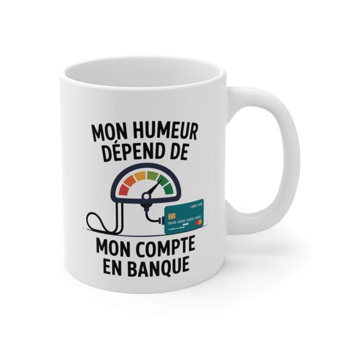 Tasse Humeur Argent – Mug Carte Bancaire Drôle – Cadeau Humour Finances Banque 325ml