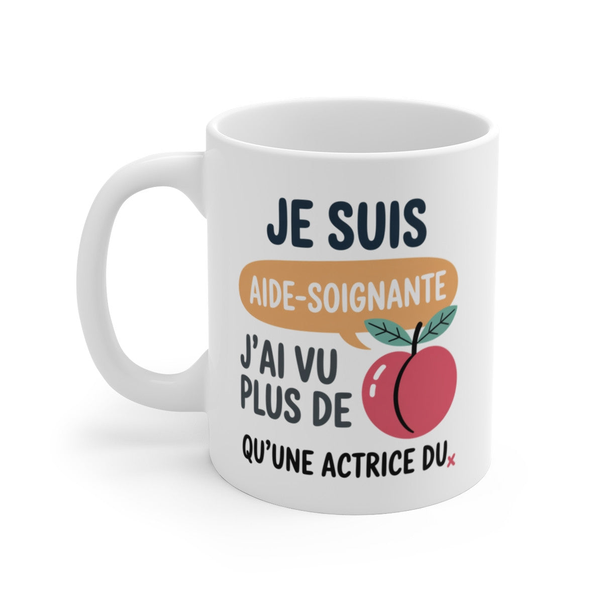 Tasse Humour Aide-Soignante – Cadeau Original et Drôle – Mug Métier Fesse Pêche 325ml