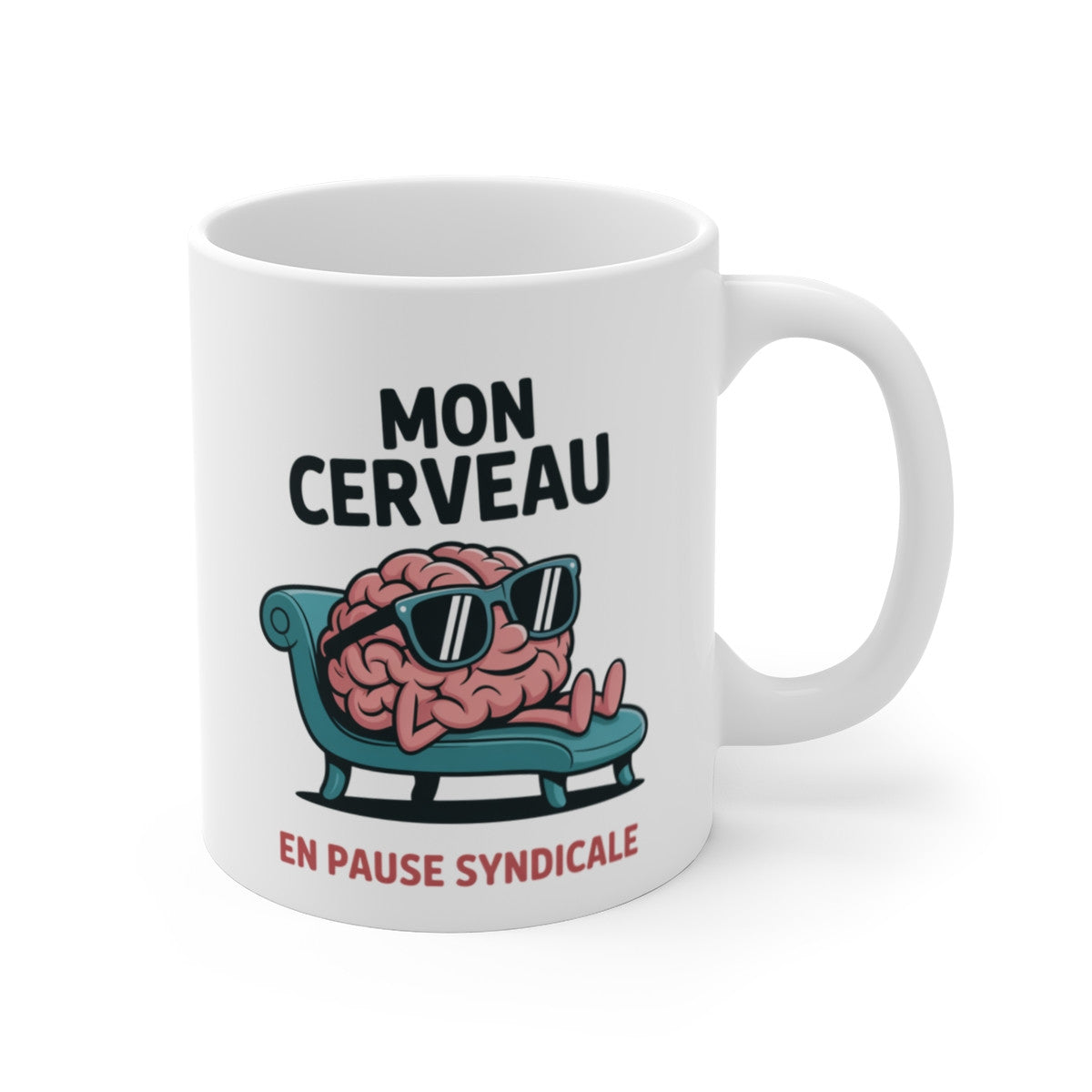 Tasse Mon Cerveau en Pause Syndicale – Mug Humour Fatigue Cérébrale – Idée Cadeau Fun Bureau ou Maison 325ml