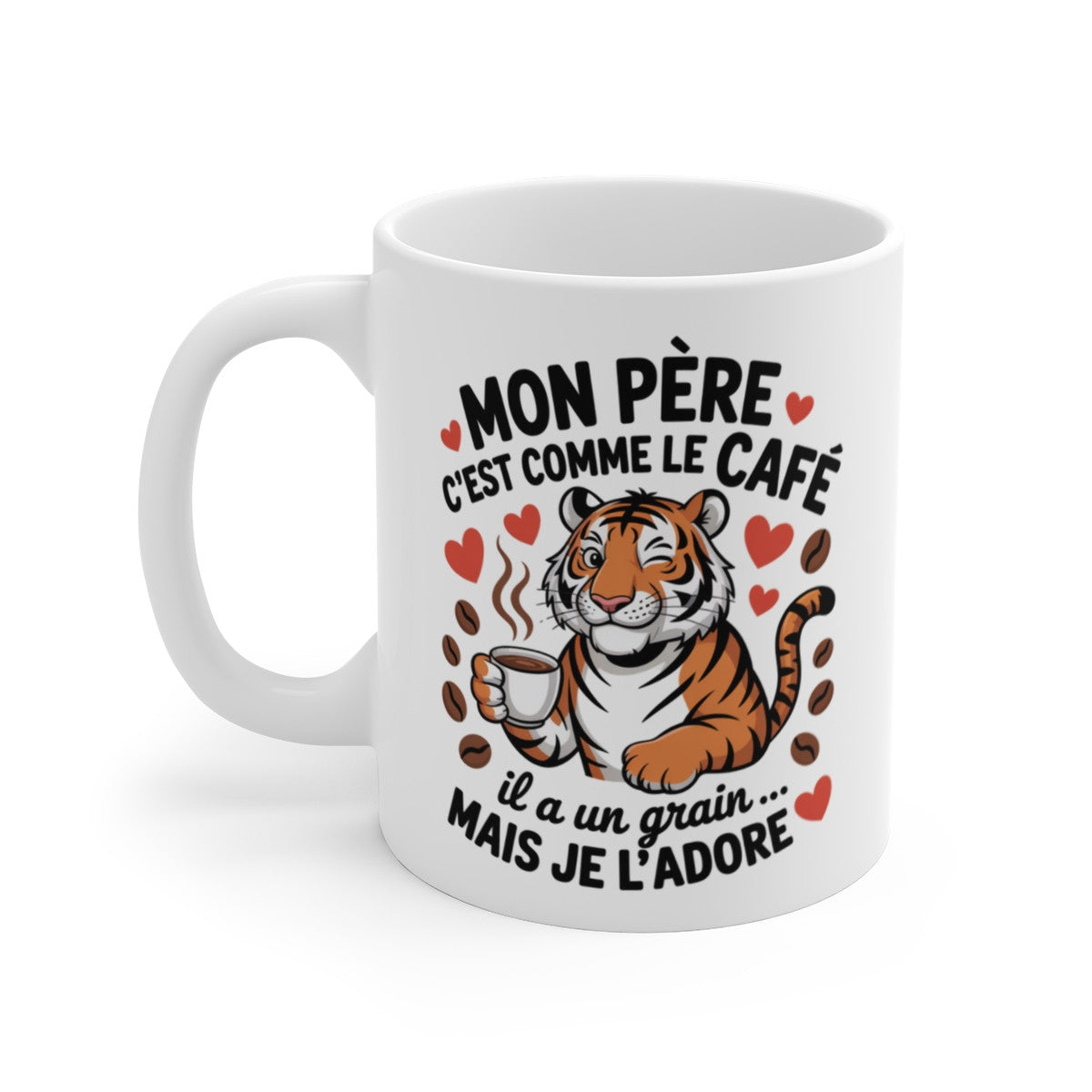 Tasse Mon Père Café Tigre – Mug Humour Papa Atypique – Cadeau Fête des Pères Original 325ml