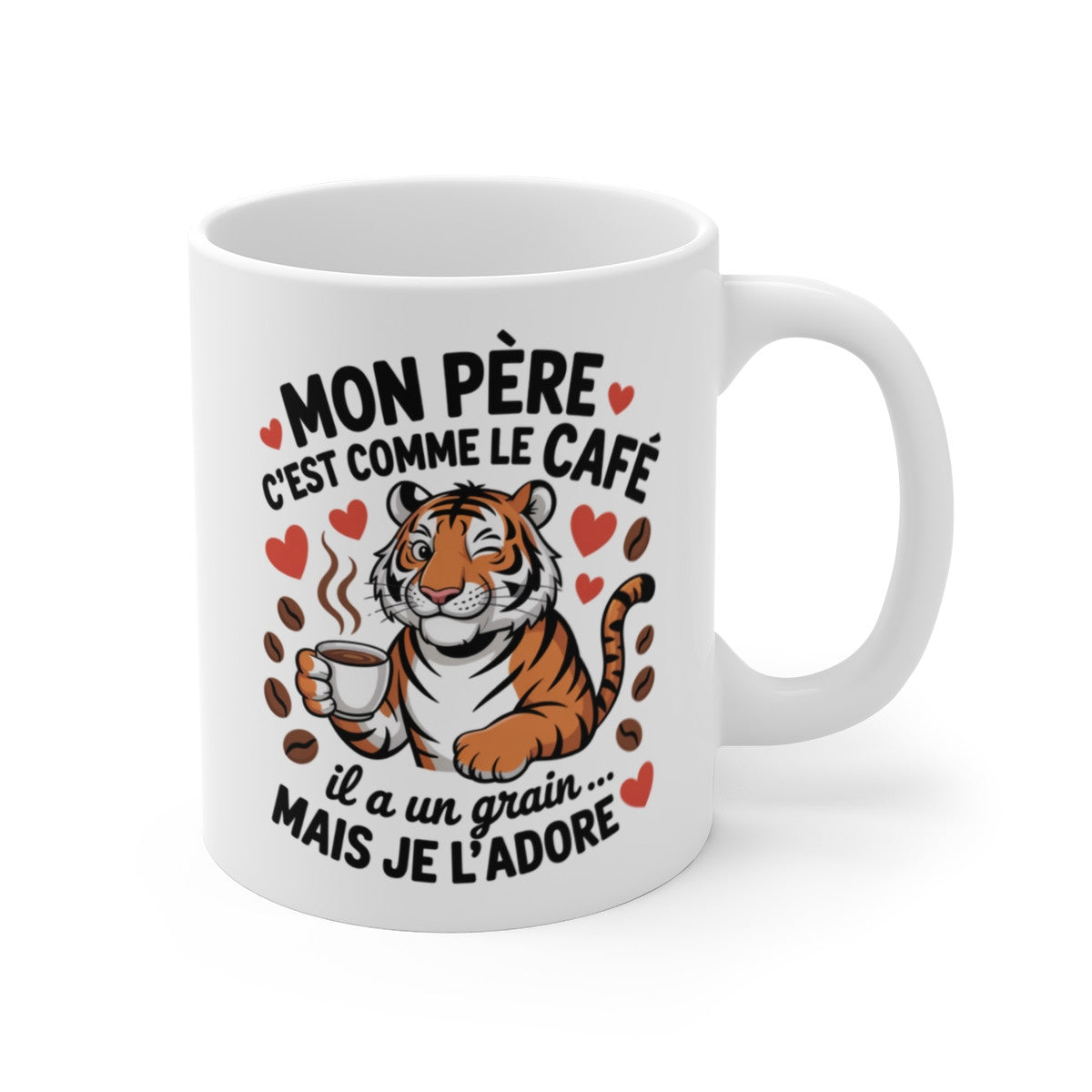 Tasse Mon Père Café Tigre – Mug Humour Papa Atypique – Cadeau Fête des Pères Original 325ml